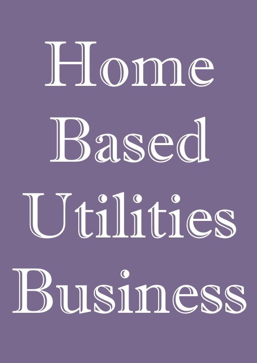 home based utiltiies business